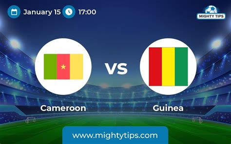 Cameroon Vs Guinea Prediction Odds Betting Tips