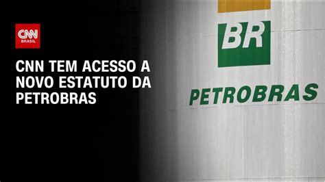 CNN Tem Acesso A Novo Estatuto Da Petrobras CNN 360 YouTube