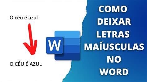 Como Deixar As Letras Ma Usculas No Word Youtube