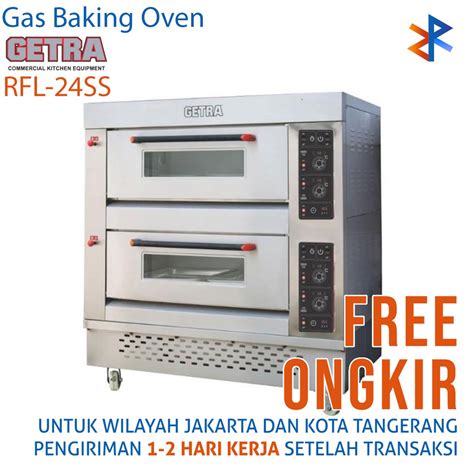 Jual HARGA MURAH Gas Baking Oven GETRA RFL 24SS Free Ongkir Shopee