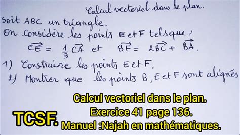 Calcul Vectoriel Dans Le Plan Exercice 41page 136 Du Manuel Najah En