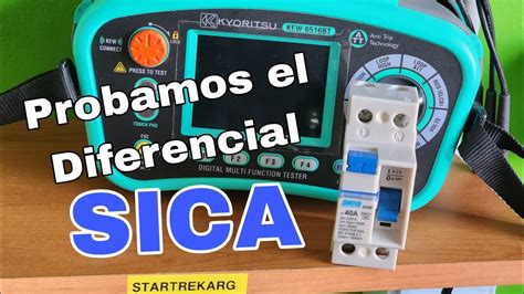 Prueba Del Diferencial SICA Cumple Con Normativas IEC 61008 SICA