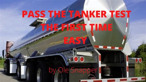 Pass Your Tanker Endorsement Test The Fist Time Olesnapper