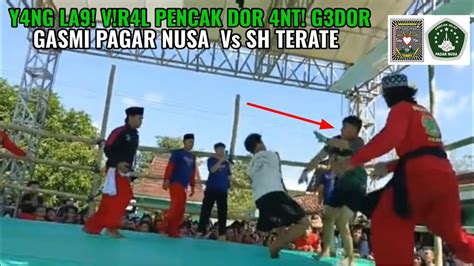 Y4n9 L49 V R4L Pencak Dor 4nt G3dor Pagar Nusa Gasmi Vs Psht YouTube