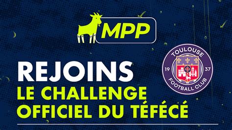 Rejoins le Challenge Officiel du TéFéCé sur MPP pour remporter des