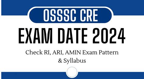 Osssc Cre Exam Date Check Ri Ari Amin Exam Pattern Syllabus