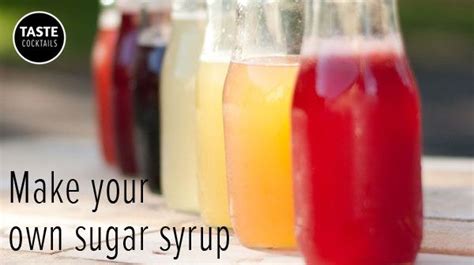 How to make your own sugar syrup - TASTE cocktails