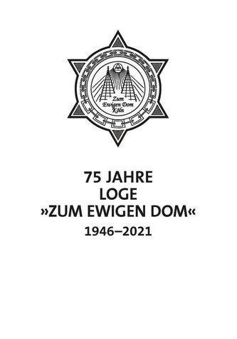 Recenze knihy 75 Jahre Loge Zum Ewigen Dom in Köln 1946 2021 Seng