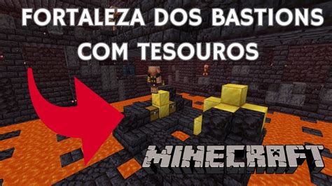 Como Encontrar Fortalezas Dos Bastion Tesouros No Minecraft X