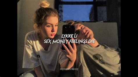 Lykke Li Sex Money Feelings Die Sped Up Reverb Youtube