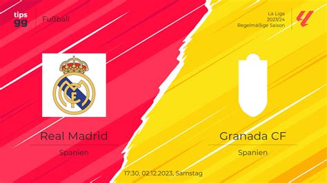 Real Madrid Gegen Granada CF Am 02 12 2023 Live Streams Und