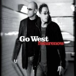 Go West Lyrics, Songs, and Albums | Genius