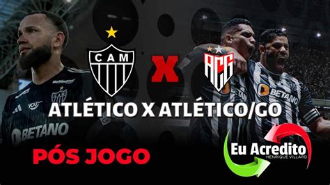 Atl Tico Mg X Atl Tico Go Ao Vivo Transmiss O Jogo Do Galo Imagens