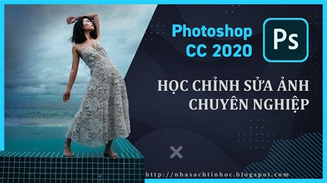 Chia Sẻ Khóa Học Chỉnh Sửa Ảnh Bằng Photoshop 2020 [Khóa 9334 A] | Nhà Sách Tin Học