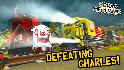 Defeating Choo Choo Charles Once And For All Scrap Mechanic Workshop