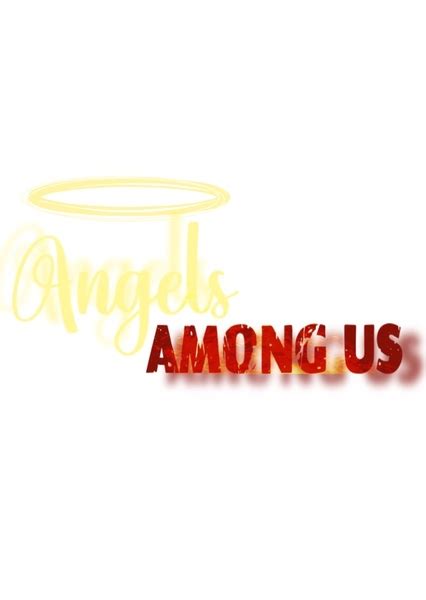 Angels Among Us Fan Casting On Mycast