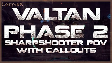 Lost Ark Valtan Phase 2 Hard Mode Sharpshooter Pov With Callouts Youtube