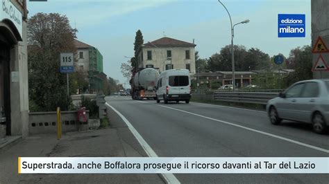 Superstrada Anche Boffalora Prosegue Il Ricorso Al Tar Del Lazio Per