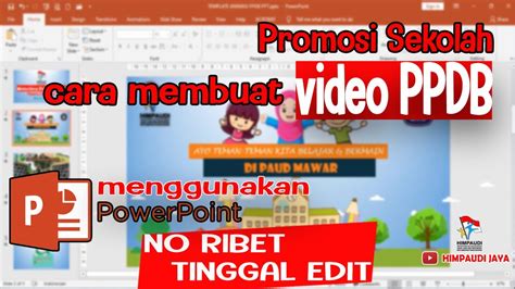 Cara Membuat Video Ppdb Dengan Powerpoint Download Template Pptx