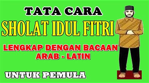 Tata Cara Sholat Idul Fitri Mudah Dan Lengkap Dengan Bacaan Arab