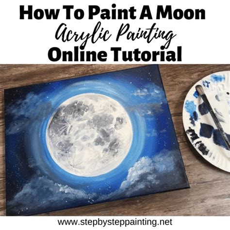 Moon Painting - Step By Step Acrylic Painting Tutorial - With Pictures ...