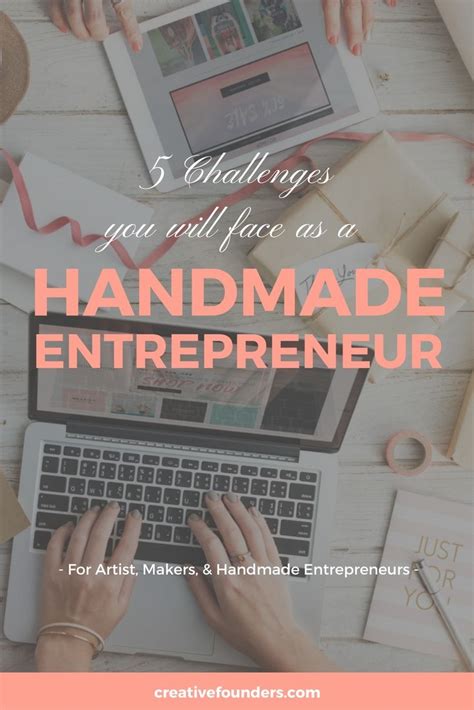 Handmade Entrepreneur 5 Challenges You Will Face Money Making