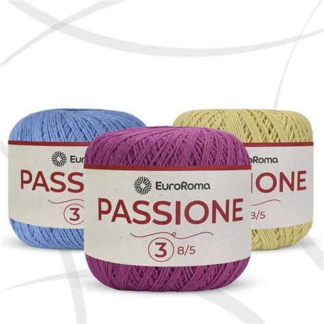 Linha Passione EuroRoma Fio 3 150g Escolha As Cores Carmenn