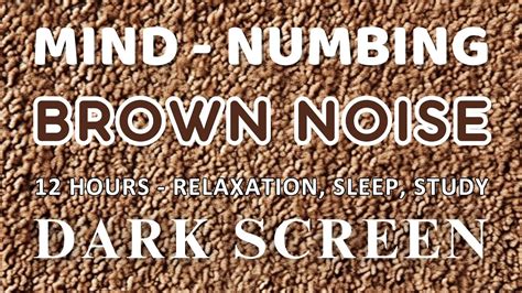 Smoothed Brown Noise 12 Hours BLACK SCREEN For Relaxation Sleep