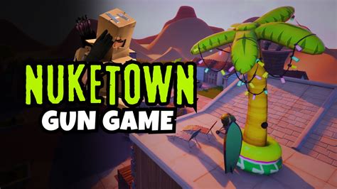 Nuketown Gun Game 3109 1320 1845 Par Uhcocoa Fortnite