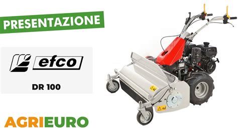 Efco Dr Presentazione Del Trinciaerba Professionale Con Motore