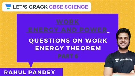 Work Energy And Power Part 6 Cbse Science Rahul Pandey Youtube