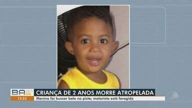 Bahia Meio Dia Salvador Menino De Anos Morre Ap S Ser Atropelado