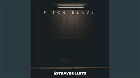 Pitch Black Youtube