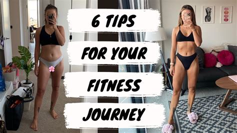 The Top 6 Tips For Your Weigh Loss And Fitness Journey Youtube