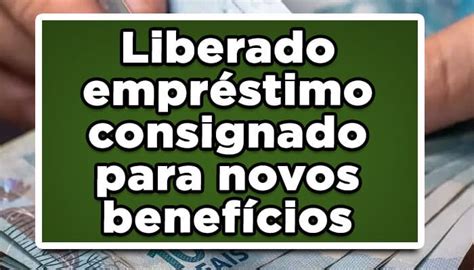 INSS libera empréstimo consignado para novos benefícios