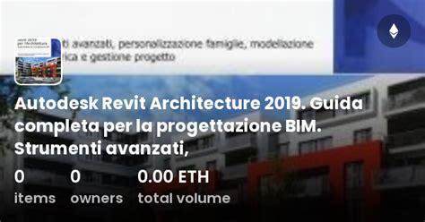 Autodesk Revit Architecture 2019 Guida Completa Per La Progettazione