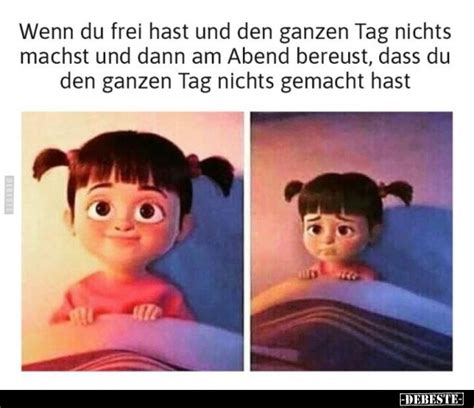 Wenn Du Frei Hast Und Den Ganzen Tag Nichts Machst Und Dann Am Abend