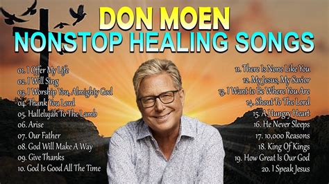 Don Moen Healing Songs 2023 Praise And Worship Nonstop Playlist Youtube