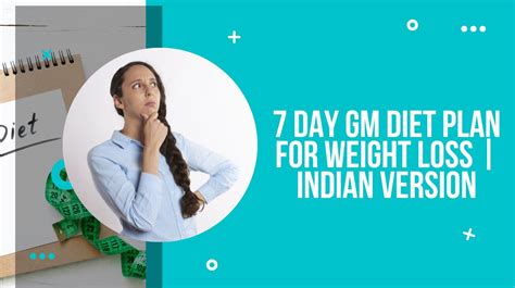 7 Day Gm Diet Plan For Weight Loss Indian Version Drug Research