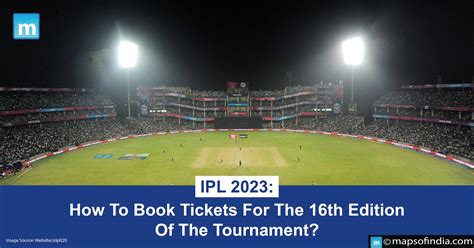 Ipl How To Book Tickets For The Th Edition Of The Tournament