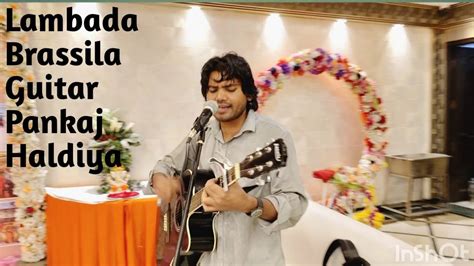 Lambada Pankaj Haldiya Guitar Kaoma Don Omar Taboo DomomarVEVO