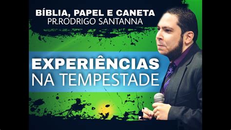 EXPERIÊNCIAS NA TEMPESTADE BÍBLIA PAPEL E CANETA PR RODRIGO