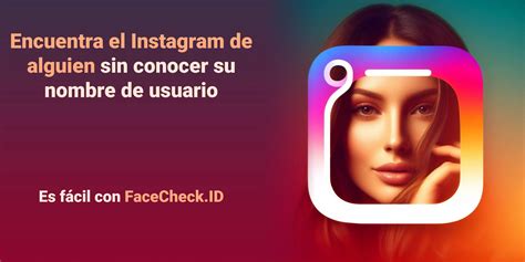 Cómo encontrar el Instagram de alguien sin conocer su nombre de usuario