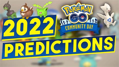 My 2022 Community Day Predictions For Pokemon Go And Their Moves Youtube