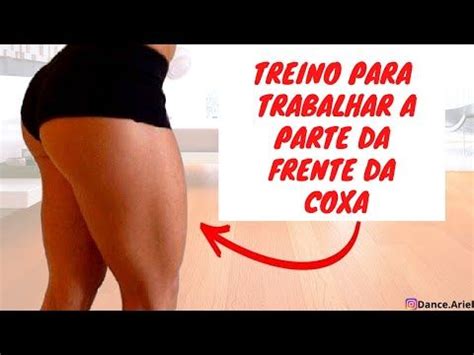 Treino Para Trabalhar A Parte Da Frente Da Coxa Youtube Coxas