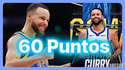 Stephen Curry Anota 60 Puntos YouTube