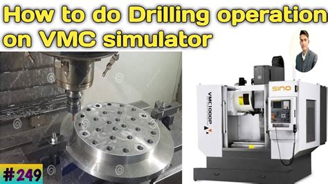 How To Do Multiple Drilling Operation Practical On Vmc Simulator