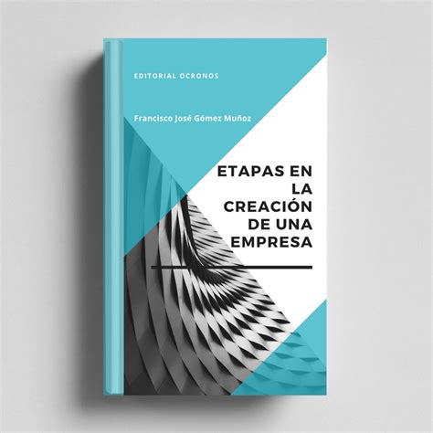 Etapas en la creación de una empresa Ocronos Editorial Científico