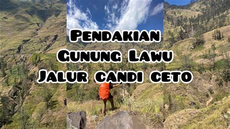 Pendakian Gunung Lawu Candi Ceto YouTube