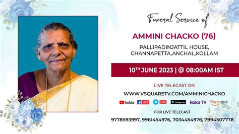 Funeral Live Streaming Service Of Ammini Chacko Live Streaming From